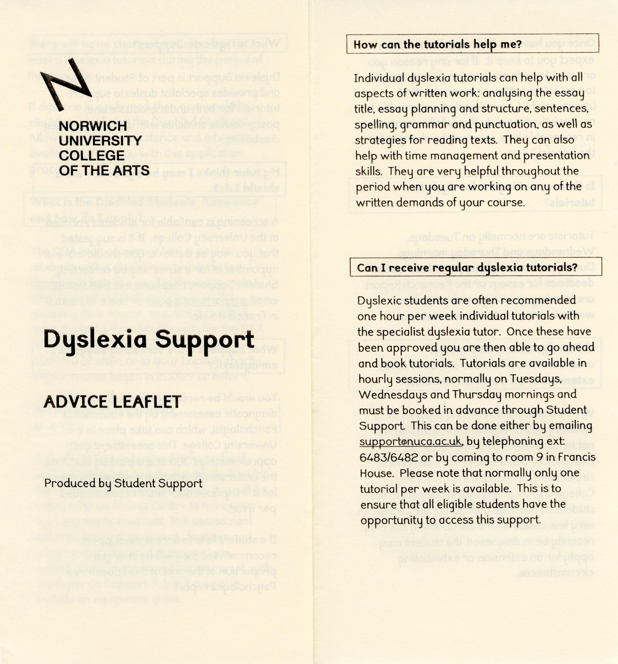 The menu-like leaflet, it is pale yellow. Dyslexia ‘support’ large heading in black on the left, then 2 paragraphs in smaller black text, and a heading above each in a black outline box. The 2 headings are ‘How can the tutorials help me?’ and ‘Can I receive regular dyslexia tutorials?’